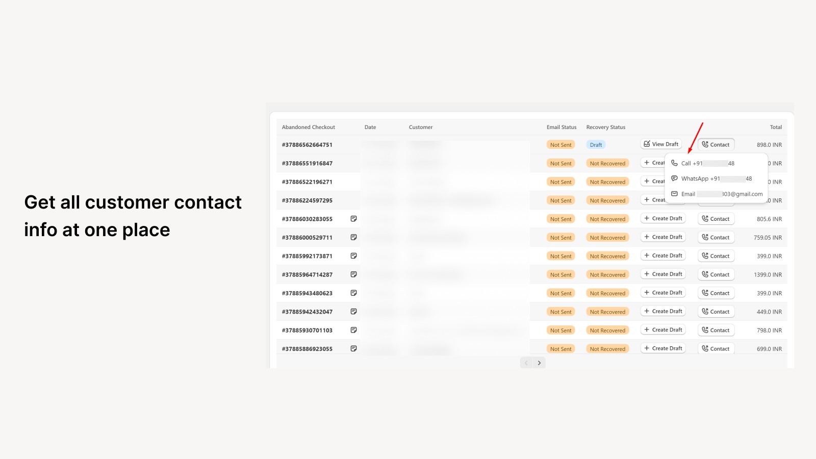 Contact info in one place: Get all of a customer's contact details at one place.